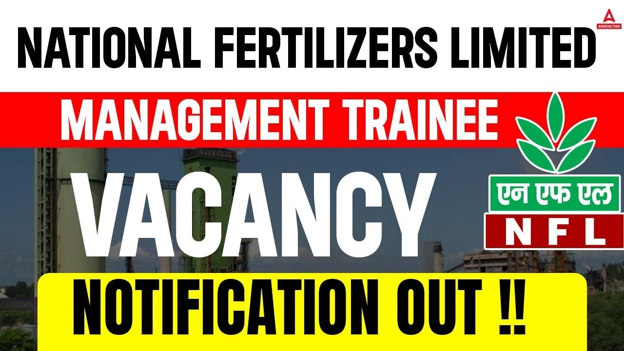 National Fertilizers Limited Recruitment 2023 Out | NFL Management Trainee Notification 2023
