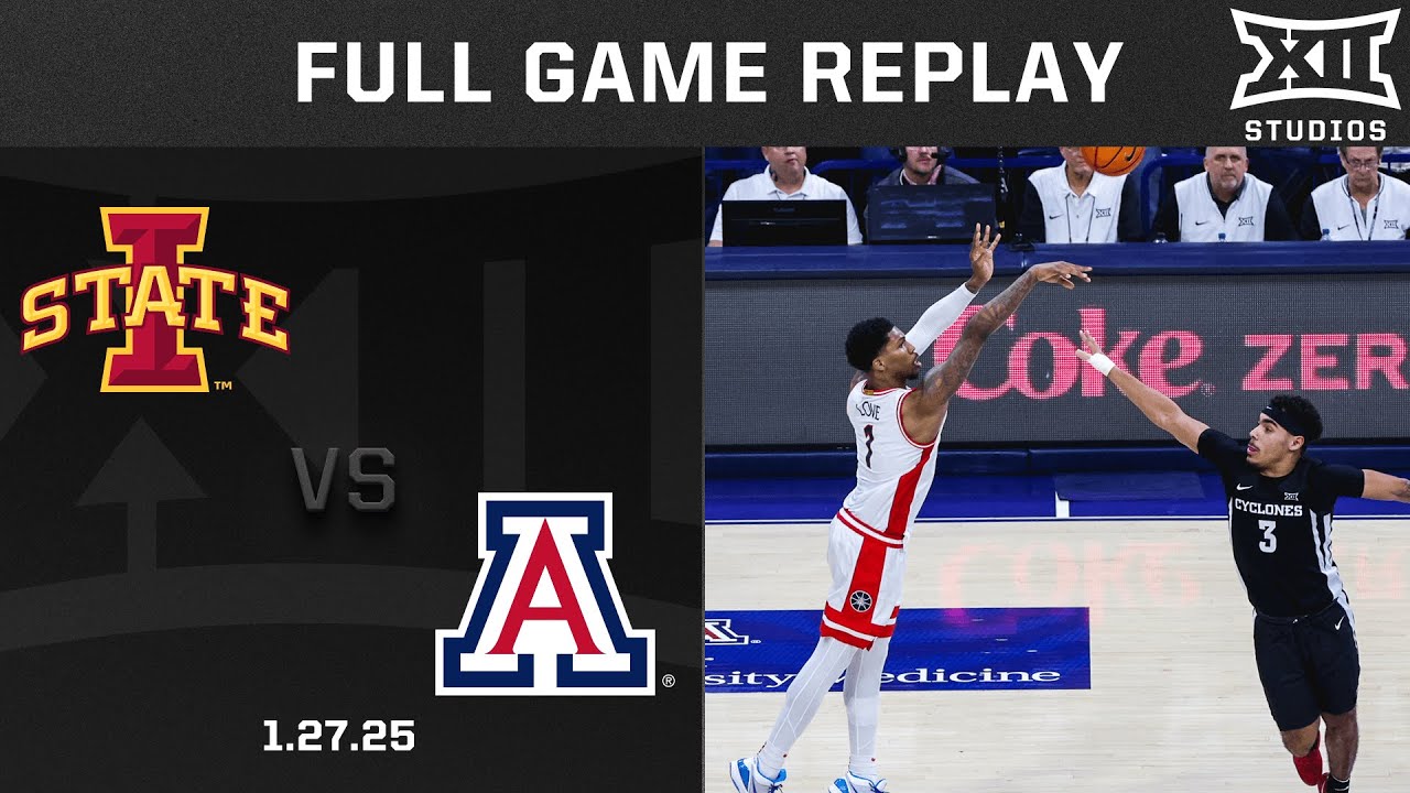 Iowa State vs. Arizona (1.27.25) Full Game Replay | 2024-25 Big 12 Men's Basketball