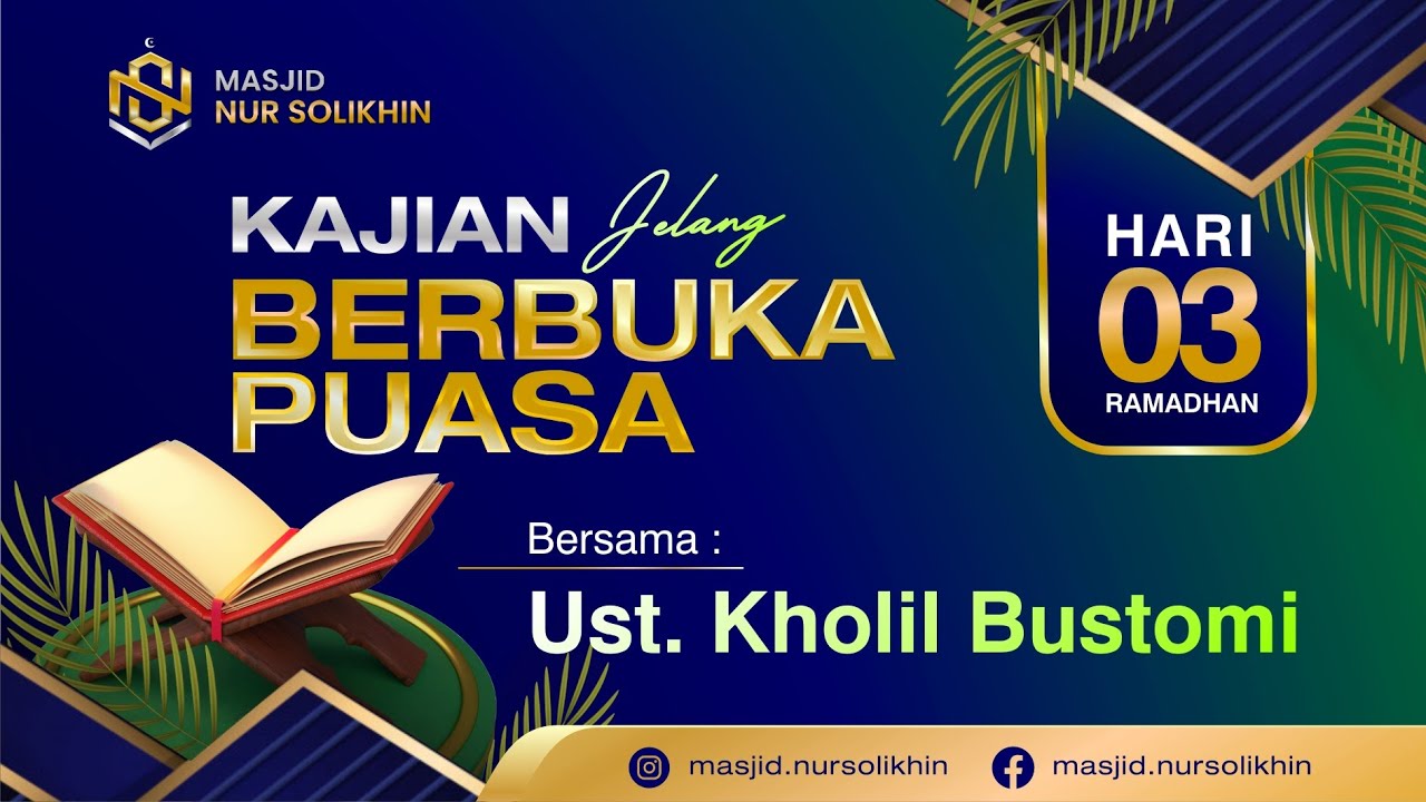 RAMADHAN 3 - Ust. Kholil Bustomi