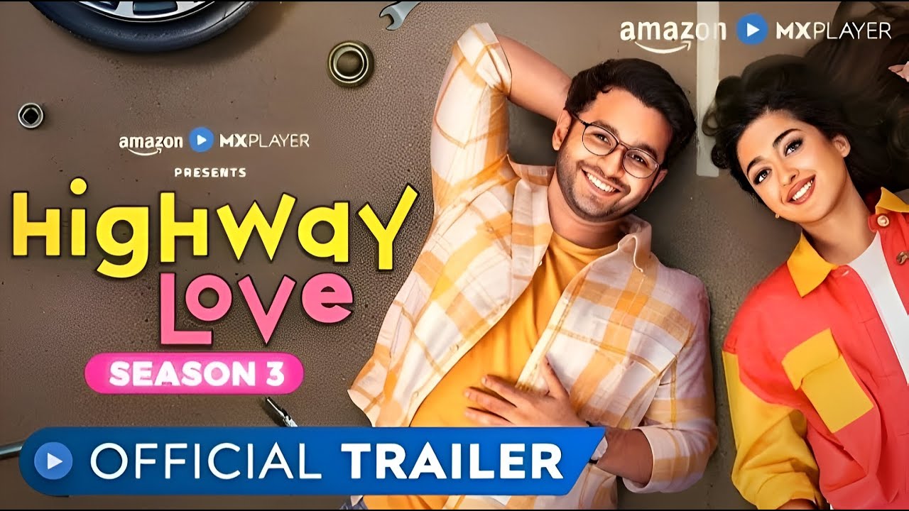Highway Love Season 3 Release Date | Highway Love Season 3 Official Trailer | Highway Love 3 Update