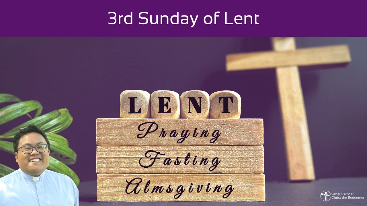 3rd Sunday of Lent