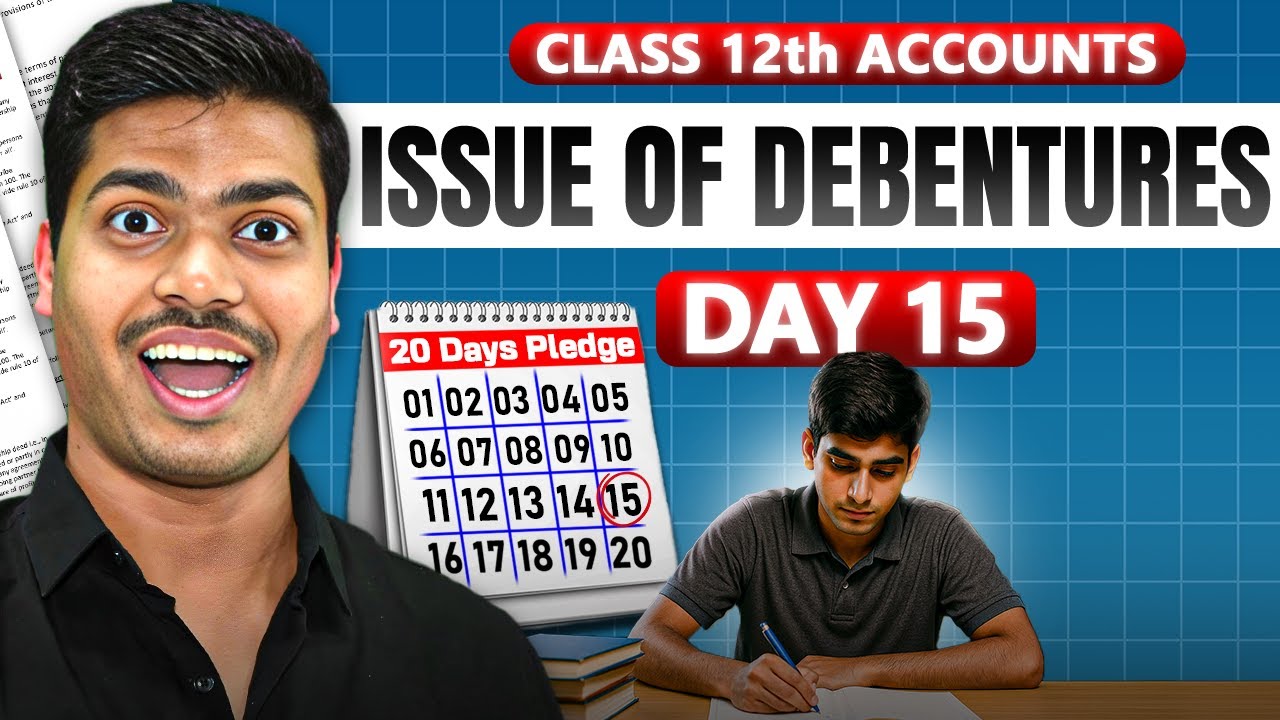 ISSUE OF DEBENTUES | PART 1 | DAY 15 | 20 DAYS PLEDGE | BASICS & JOURNAL ENTRIES | CLASS 12 ACCOUNTS