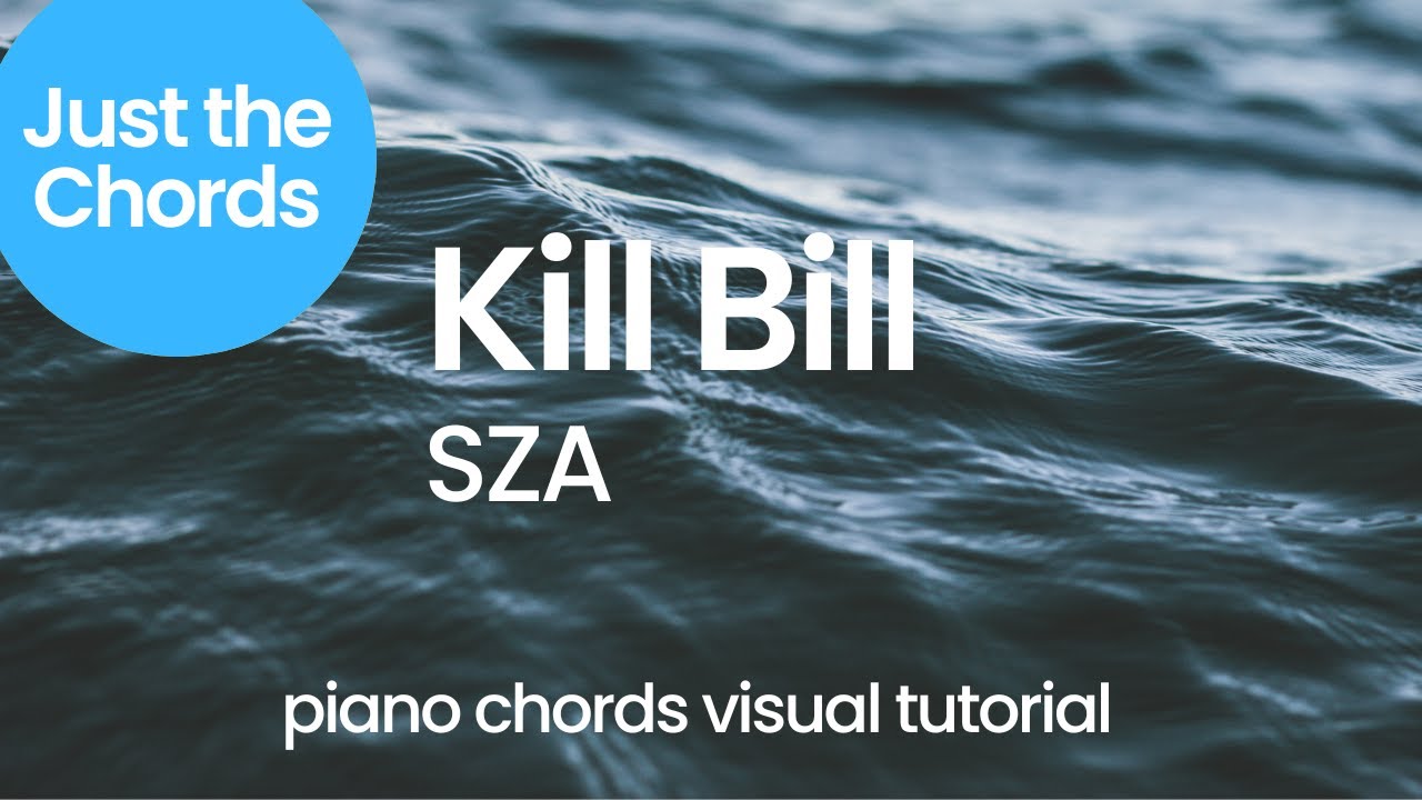 Piano Chords - Kill Bill (SZA)