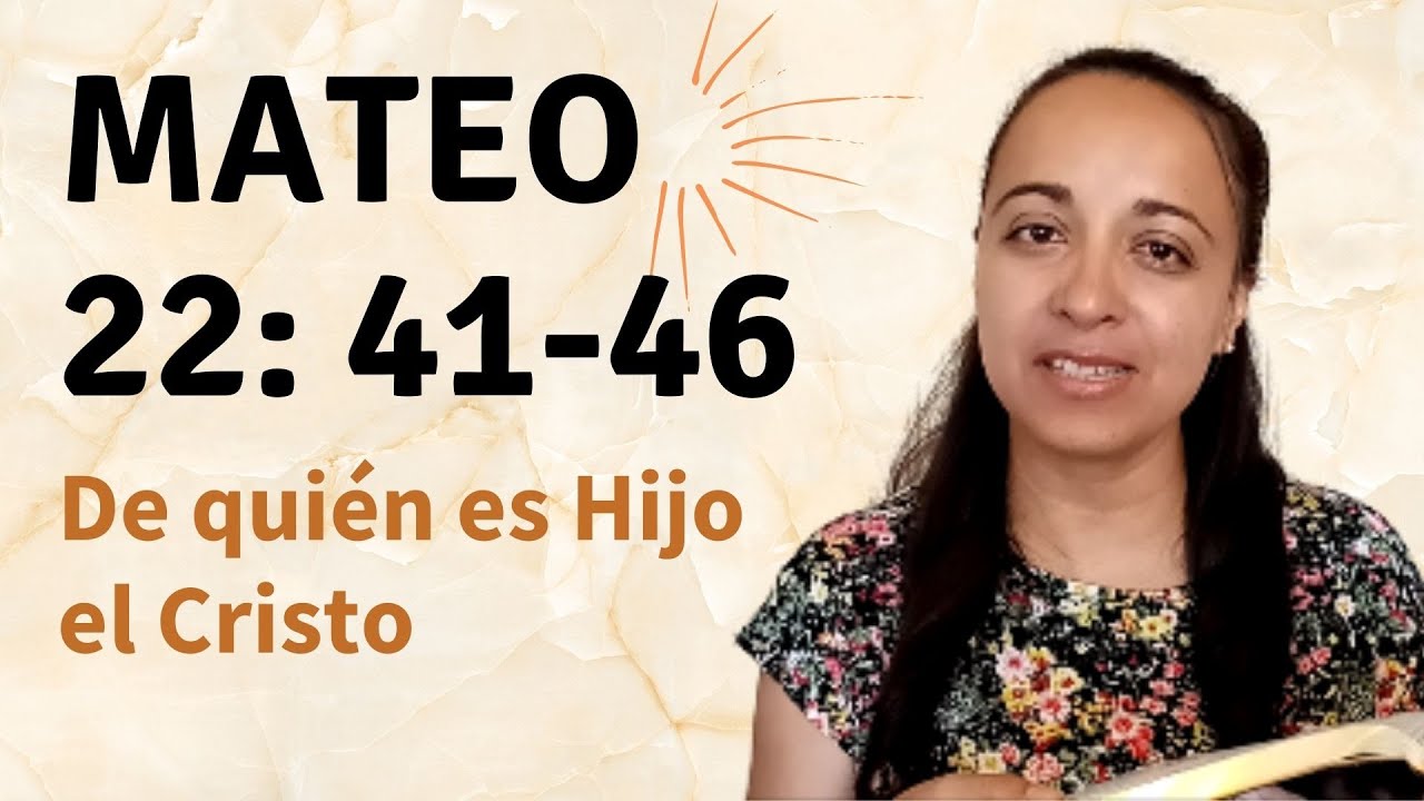 Mateo 22: 41-46 (De quién es Hijo el Cristo) - Kateryna Karreras