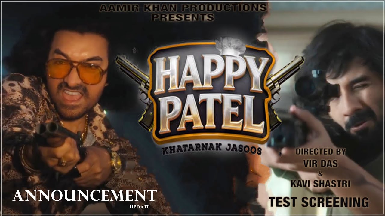 Happy Patel - Announcement Update | Aamir Khan | Imran Khan | Vir Das | Aamir Khan Productions 2026