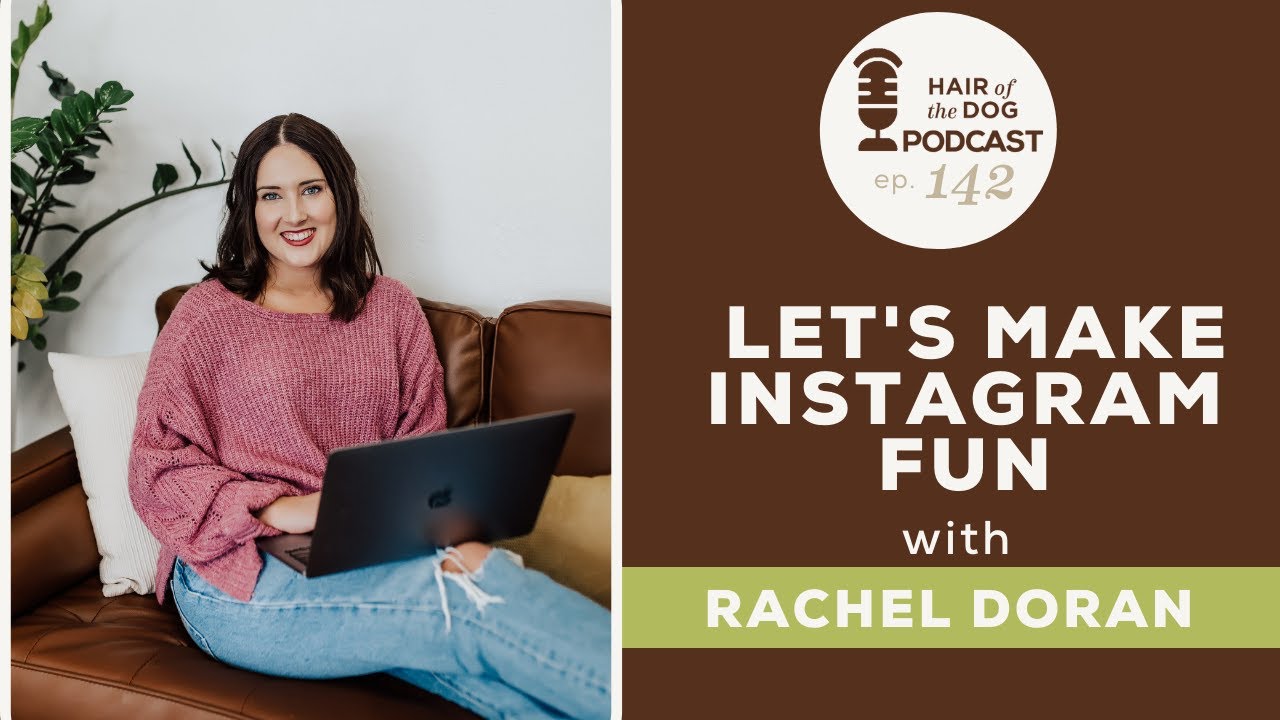Let's Make Instagram Fun with Rachel Doran / Pet Photography Business - HOD Podcast