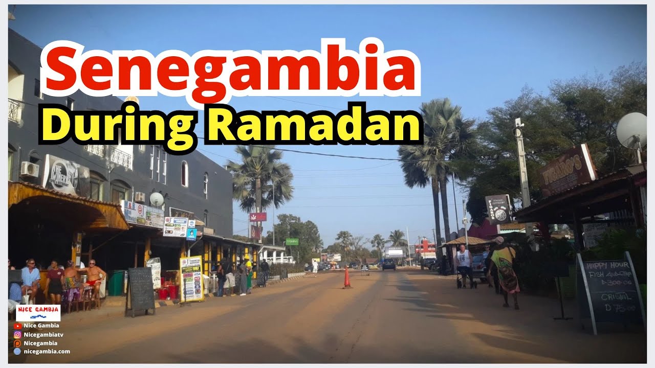 This is Senegambia During Ramadan The Gambia