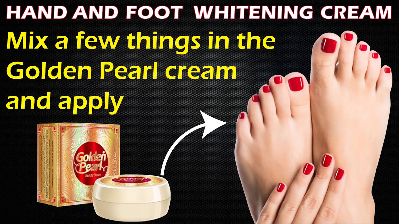 Hands and Foot Whitening Cream!! Best Formula Cream For Hands and Feet Whitening at Home !