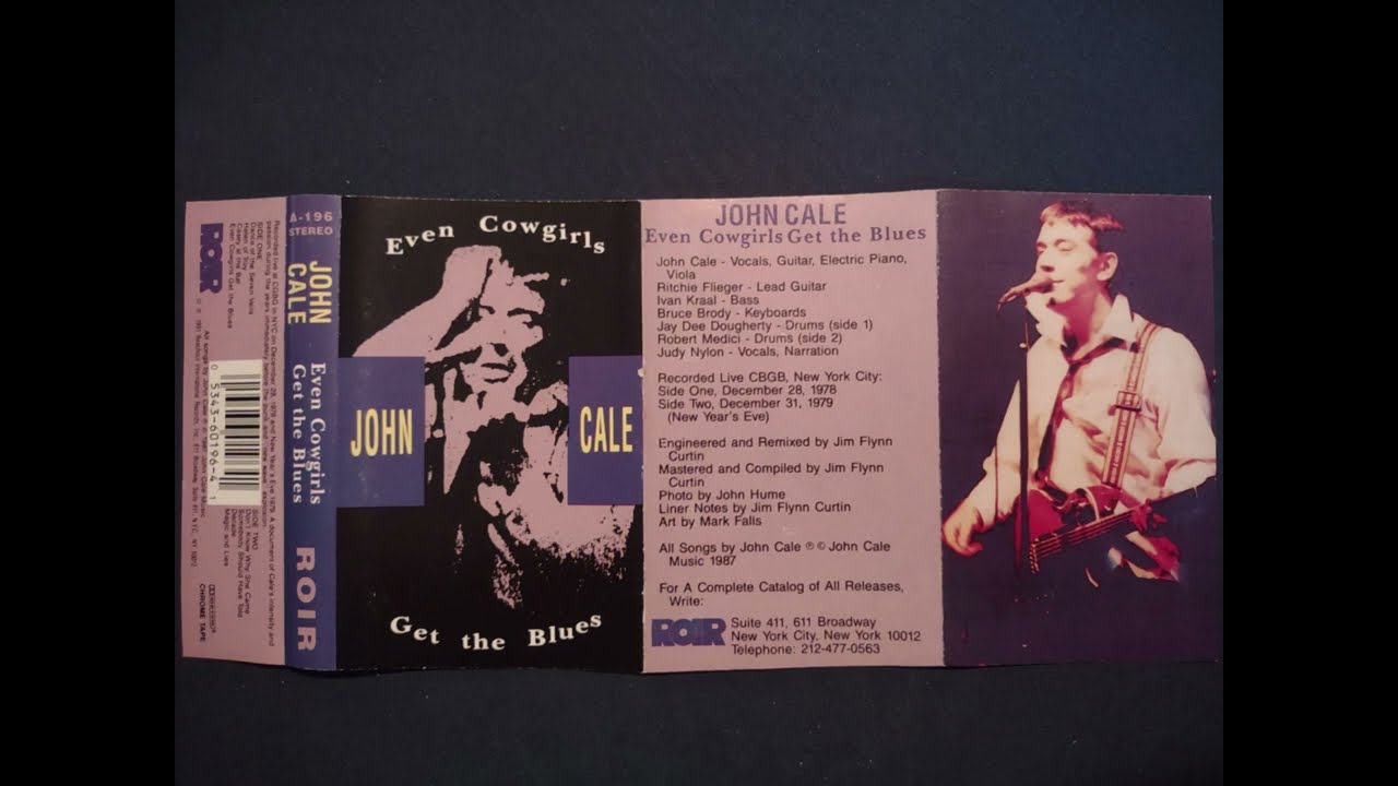 John Cale - Even Cowgirls Get the Blues ROIR cassette side 1 (1987)