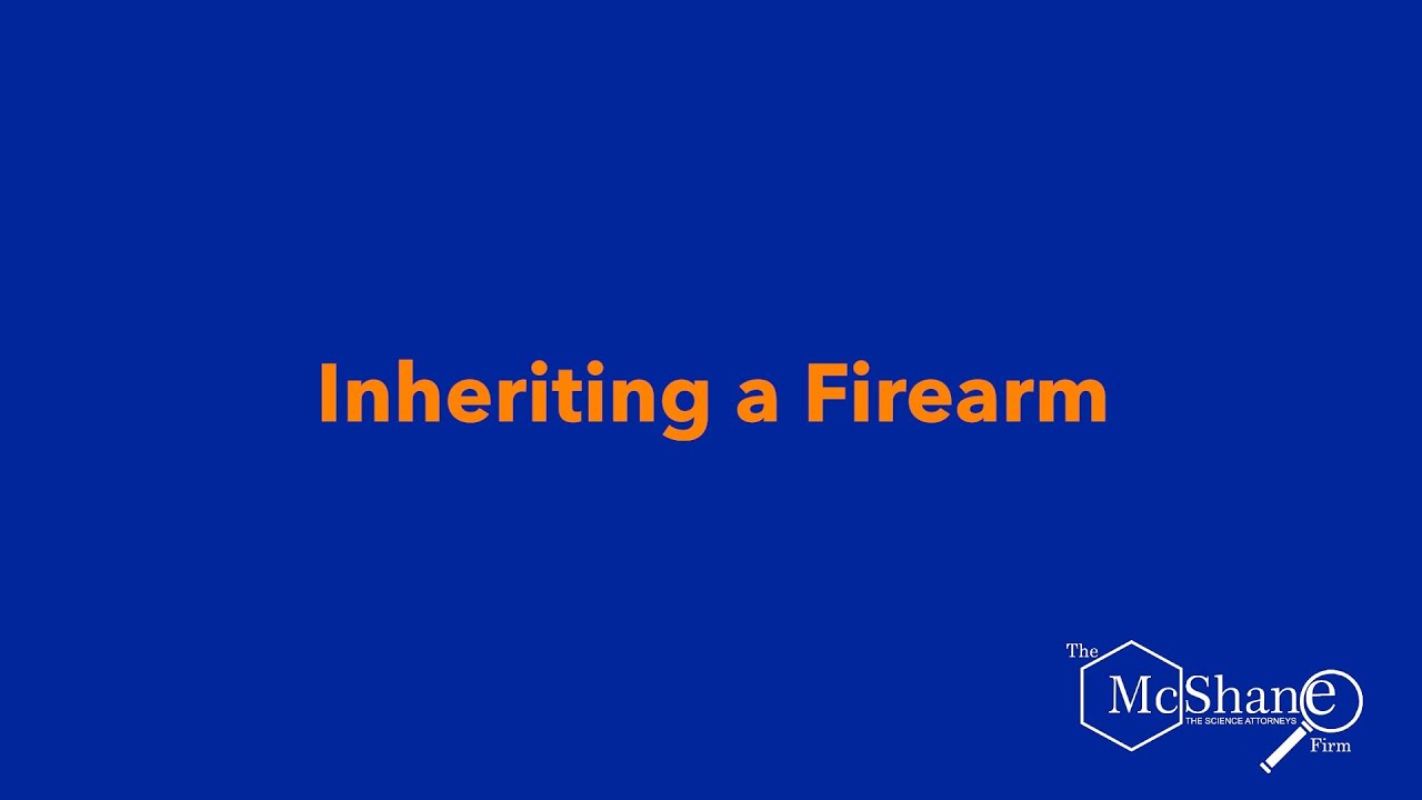 Inheriting a Firearm