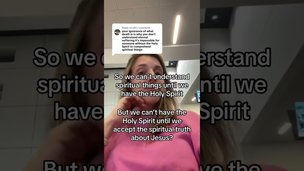 So We Can't Understand Spiritual Things Until We Have The Holy Spirit