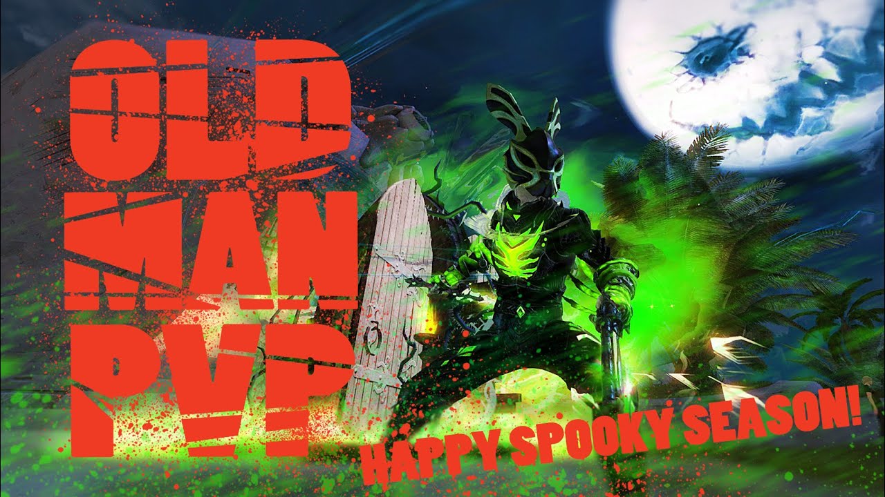 OLDMANPVP   Happy Spooky Season