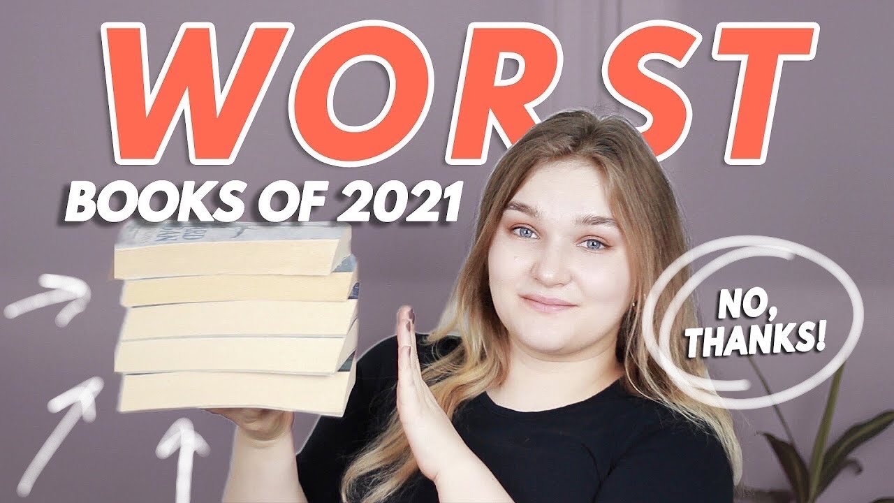 worst & most disappointing books of 2021!