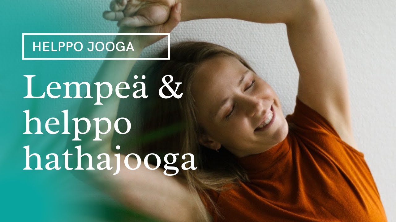 Lempe&auml; ja helppo hathajooga | 35 min