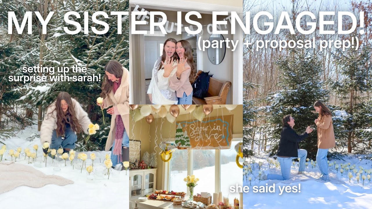 MY SISTER IS GETTING MARRIED! 💍 planning emily's surprise engagement party + proposal!