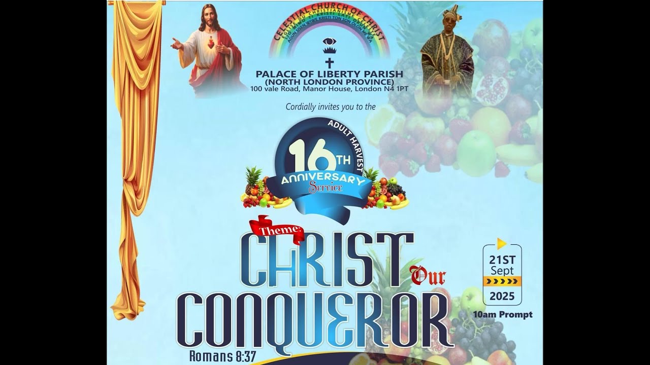 16th Adult Harvest Anniversary : Christ our Conqueror