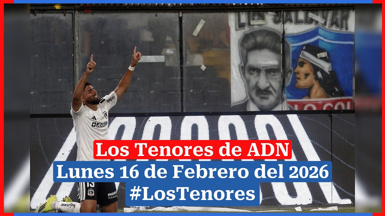 #LosTenores al aire por ADN - lunes, 16 de febrero de 2026