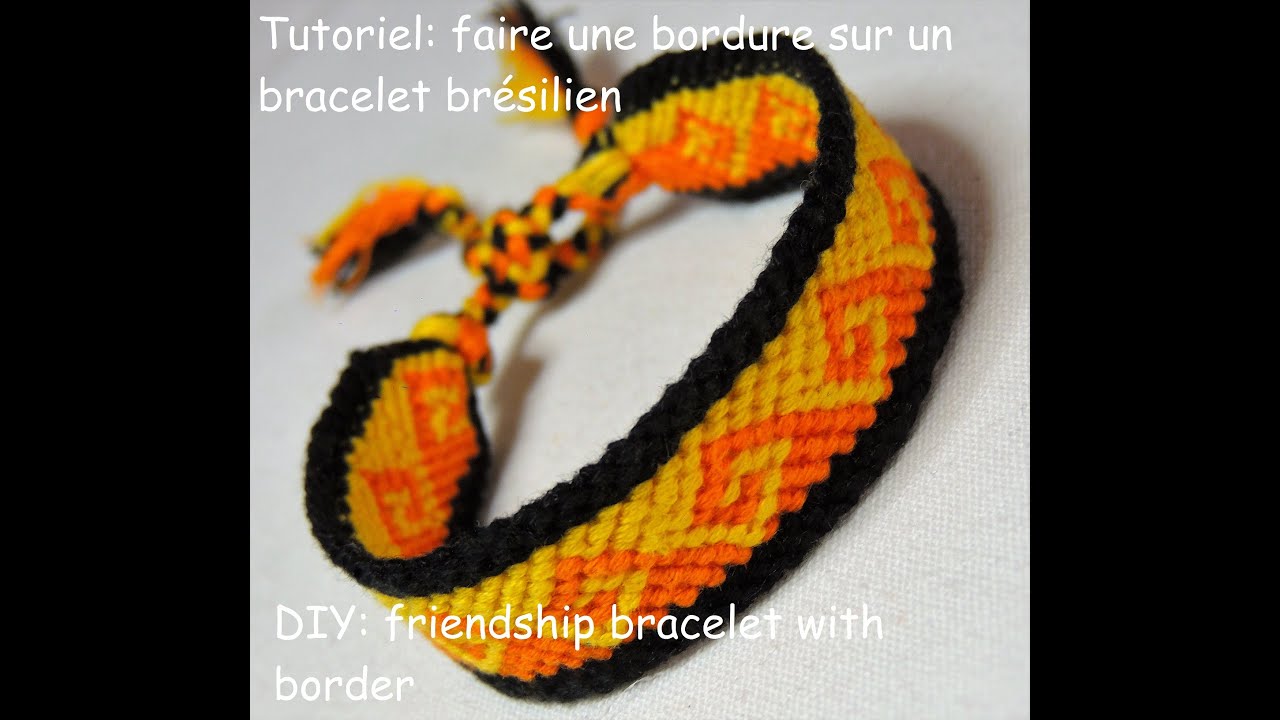 faire une bordure sur un bracelet brésilien  (DIY friendship bracelet with border)