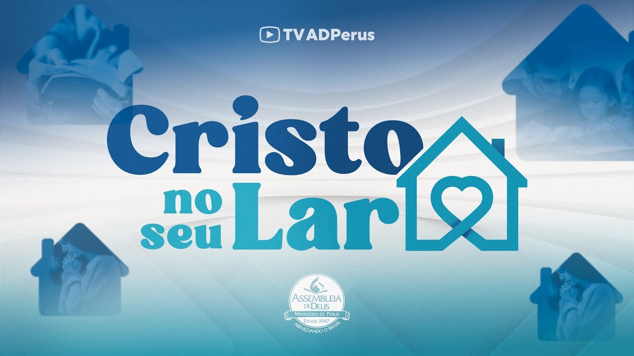 Cristo no seu Lar 05.02.2026 - TV ADPerus