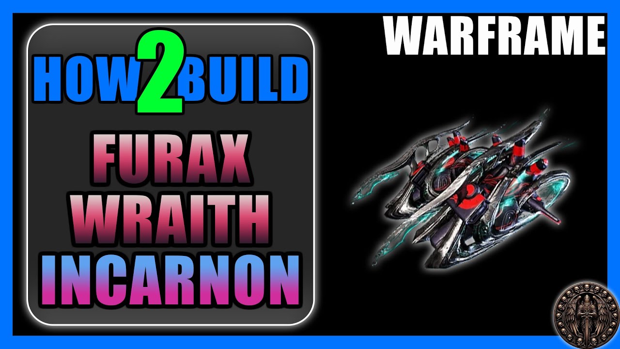 Furax Wraith Incarnon — Как создать и играть — Warframe