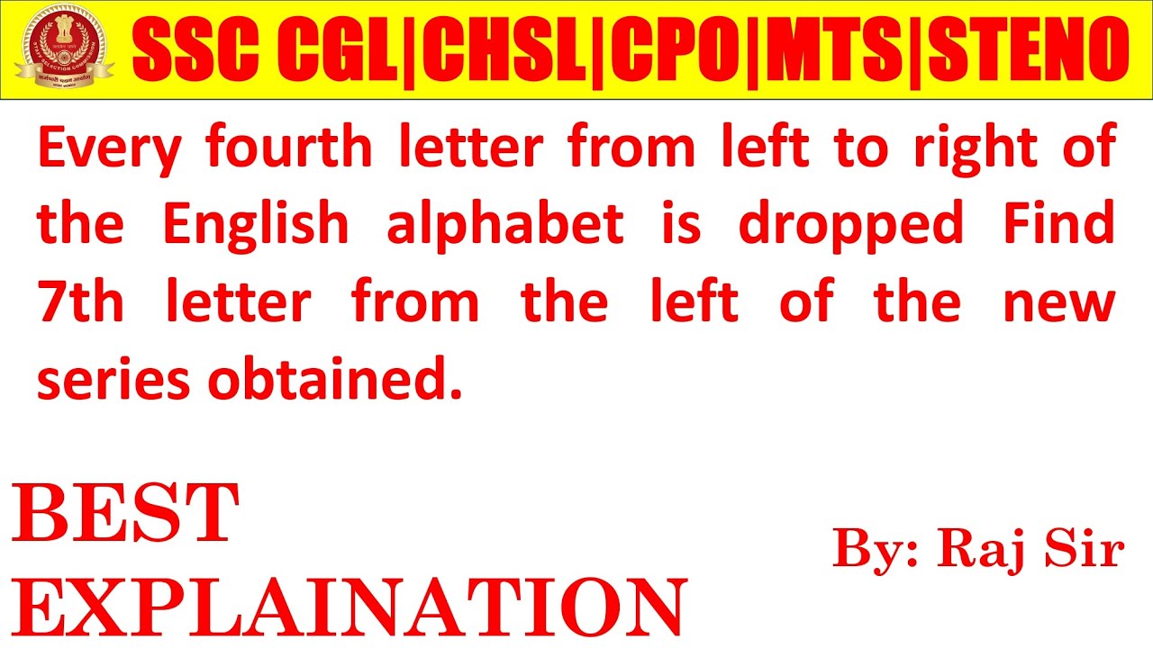 Every 4th letter from left to right of alphabet is dropped Find 7th letter from left of new series