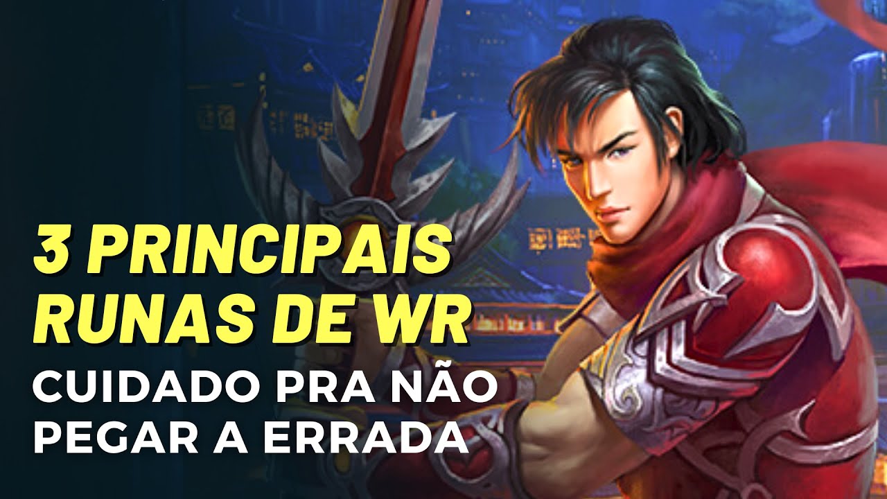 Quais as 3 Principais Runas escolher para o WR (N&atilde;o erre nisso)