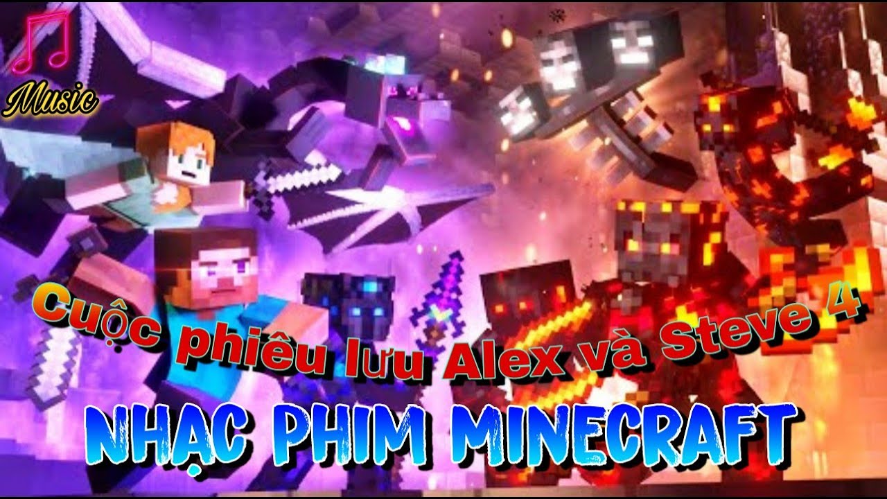 Nether VS The End - CUỘC PHIÊU LƯU ALEX VÀ STEVE 4 [Nhạc phim Minecraft]