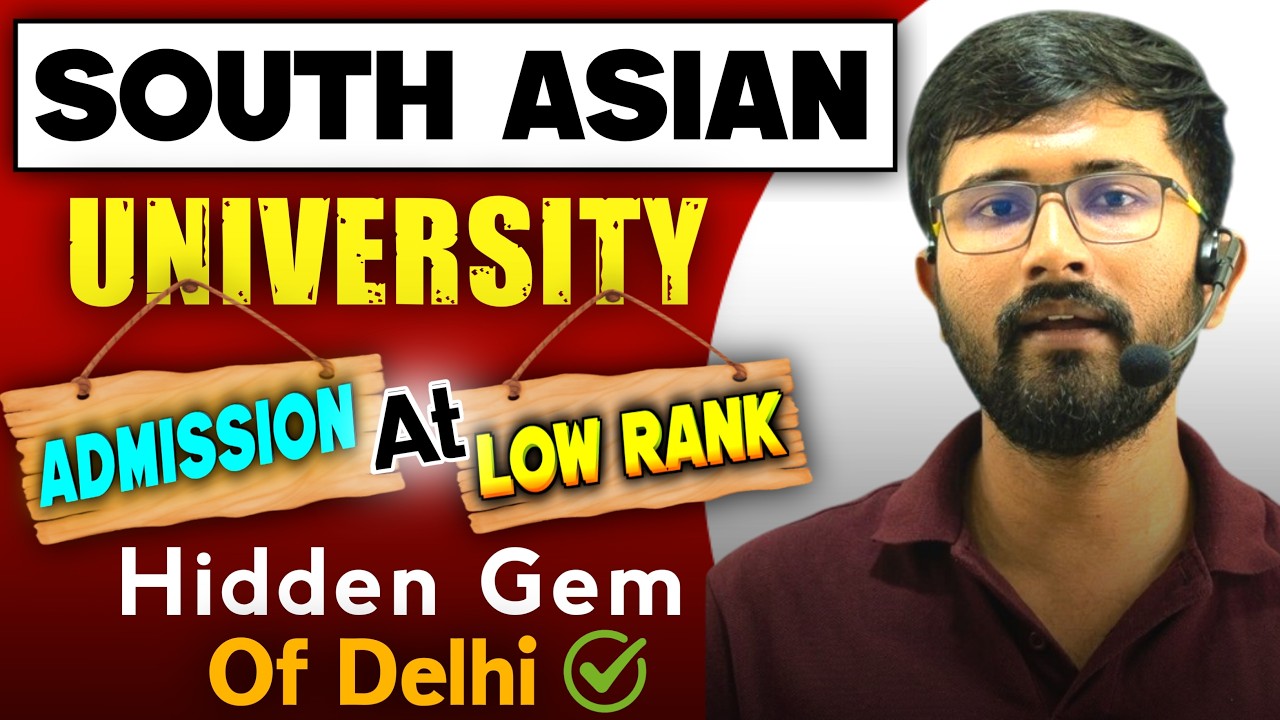 South Asian University (SAU) 🔥 SAARC Nations |Admission, Courses, Placements 