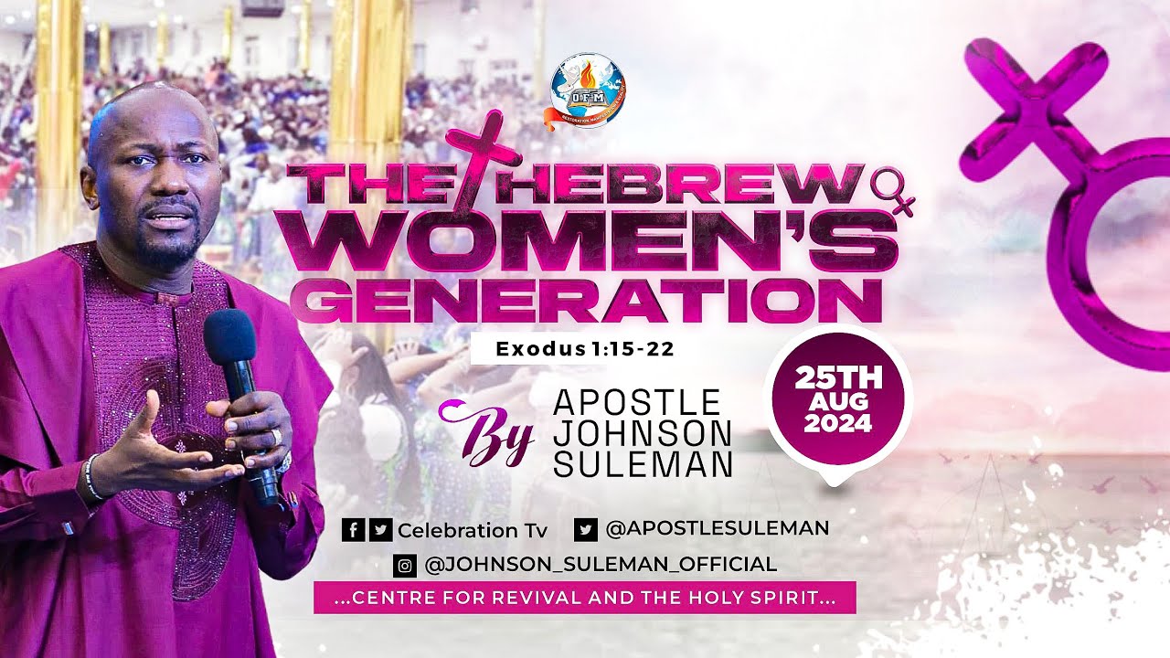 Full Message! THE HEBREW WOMEN’S GENERATION🧔‍♀️ By Apostle Johnson Suleman || Sun. 25th August, 2024