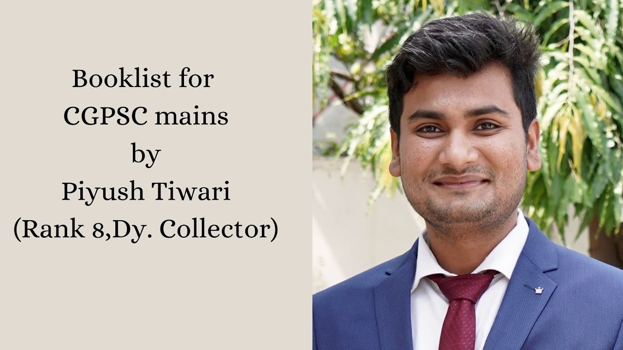 booklist for CGPSC mains by Piyush Tiwari (rank 8, deputy collector)