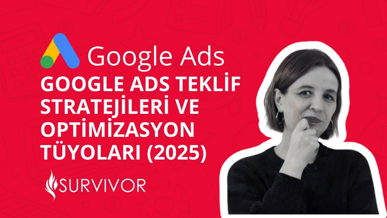 2025'te #GoogleAds Nasıl Çalışır? Teklif Stratejileri ve Optimizasyon Tüyoları