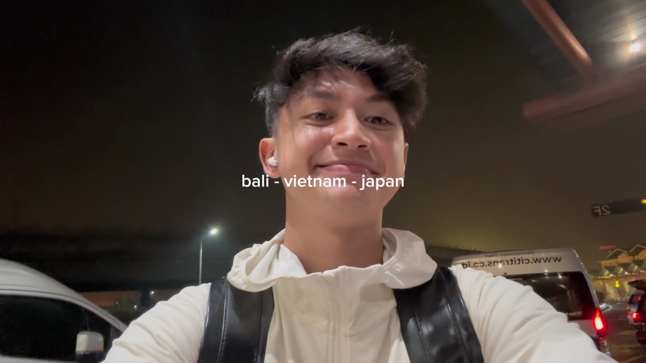bali - vietnam - jepang (recap vlog)