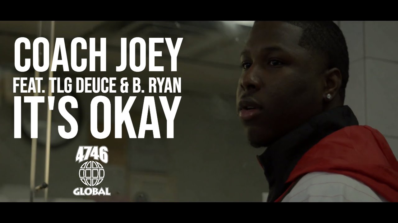 Coach Joey feat. B. Ryan & TLG Deuce - It's okay (Official Music Video)