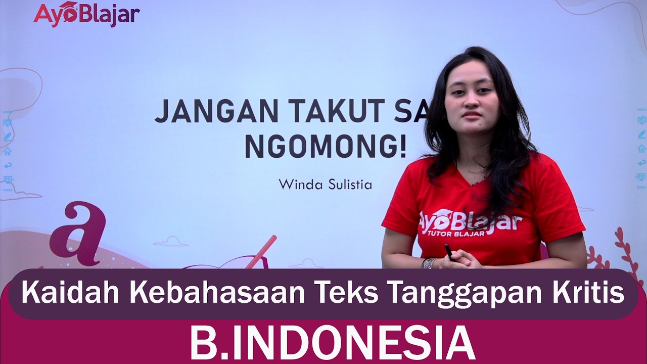 Bhs. Indonesia Kelas 9 - Kaidah Kebahasaan Teks Tanggapan Kritis