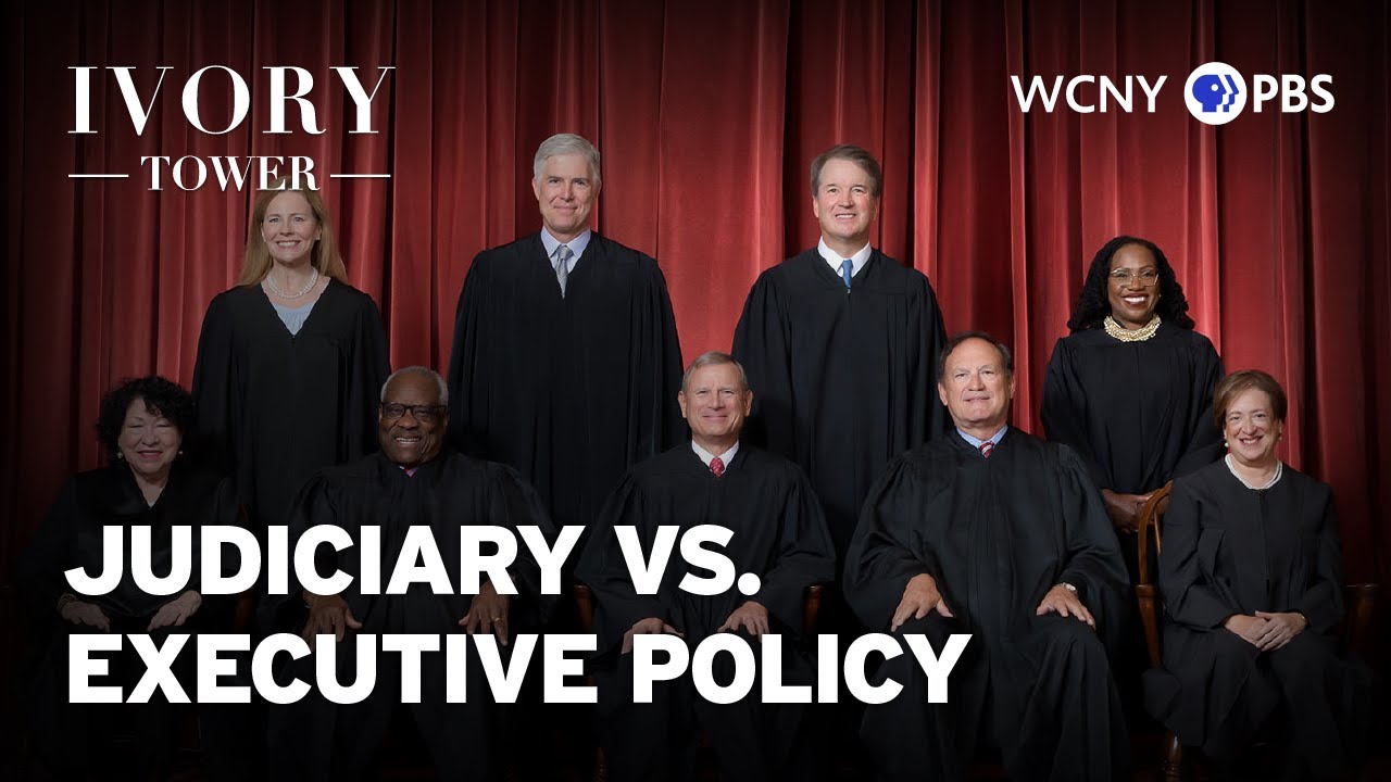 Judiciary vs. Executive Policy | Ivory Tower