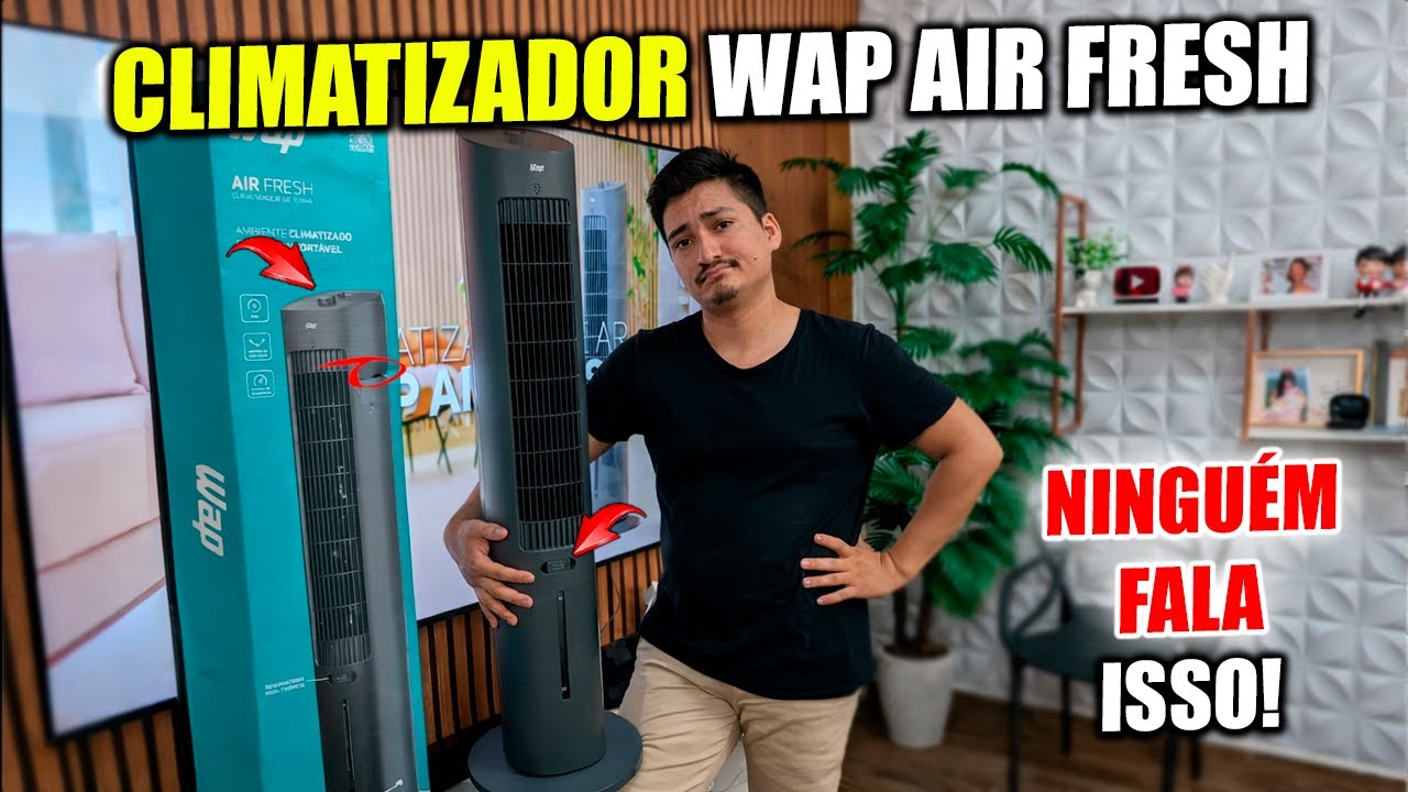 TESTEI o Climatizador Air Fresh 4 em 1 da Wap. Ser&aacute; que vale a Pena Comprar o climatizador da wap?