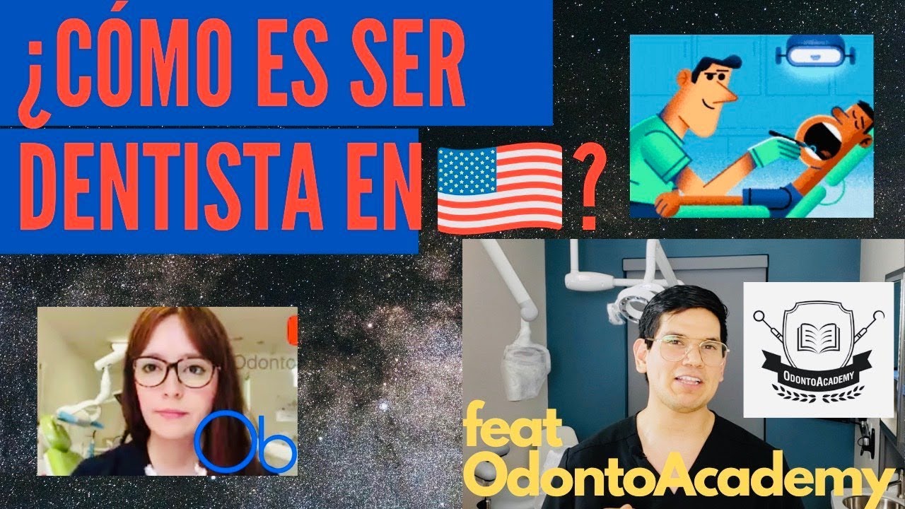 Ser Dentista en Estados Unidos  🇺🇸🦷  ft OdontoAcademy