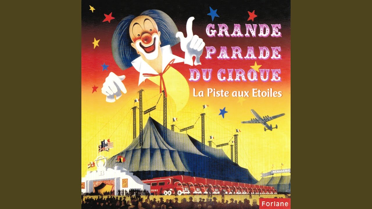 La piste aux étoiles (Indicatif de la grande parade)