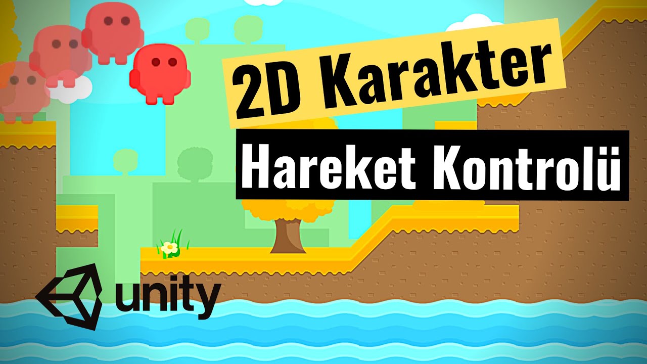 Unity Dersleri | Unity 2D Oyun Yapmak | Karakter Kontrolü - Bölüm 2