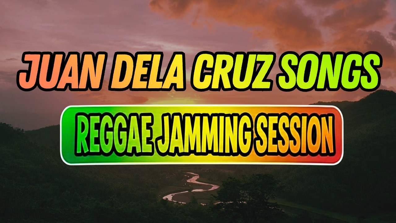 REGGAE JAMMING SESSION 🌅⛰️| Juan dela Cruz Band Songs | GOOD VIBES REGGAE 2026