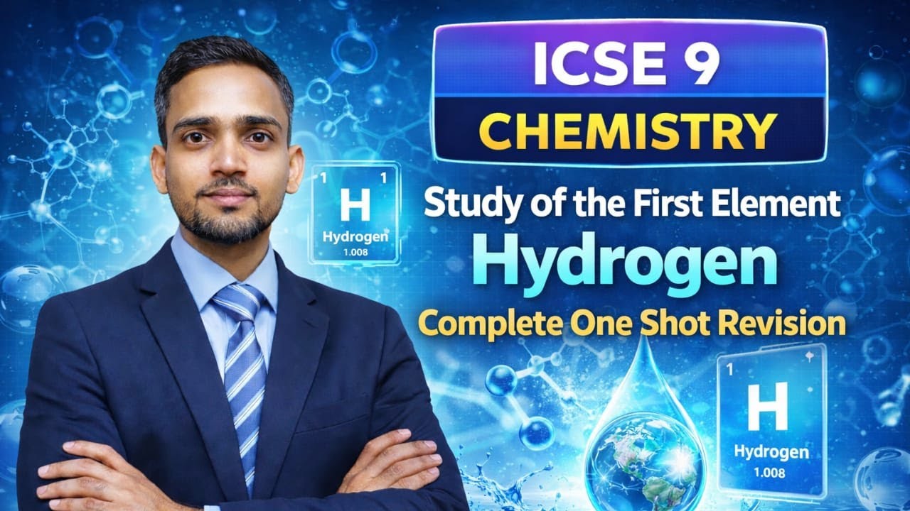 Hydrogen | ICSE Class 9 Chemistry | Complete One Shot Revision 