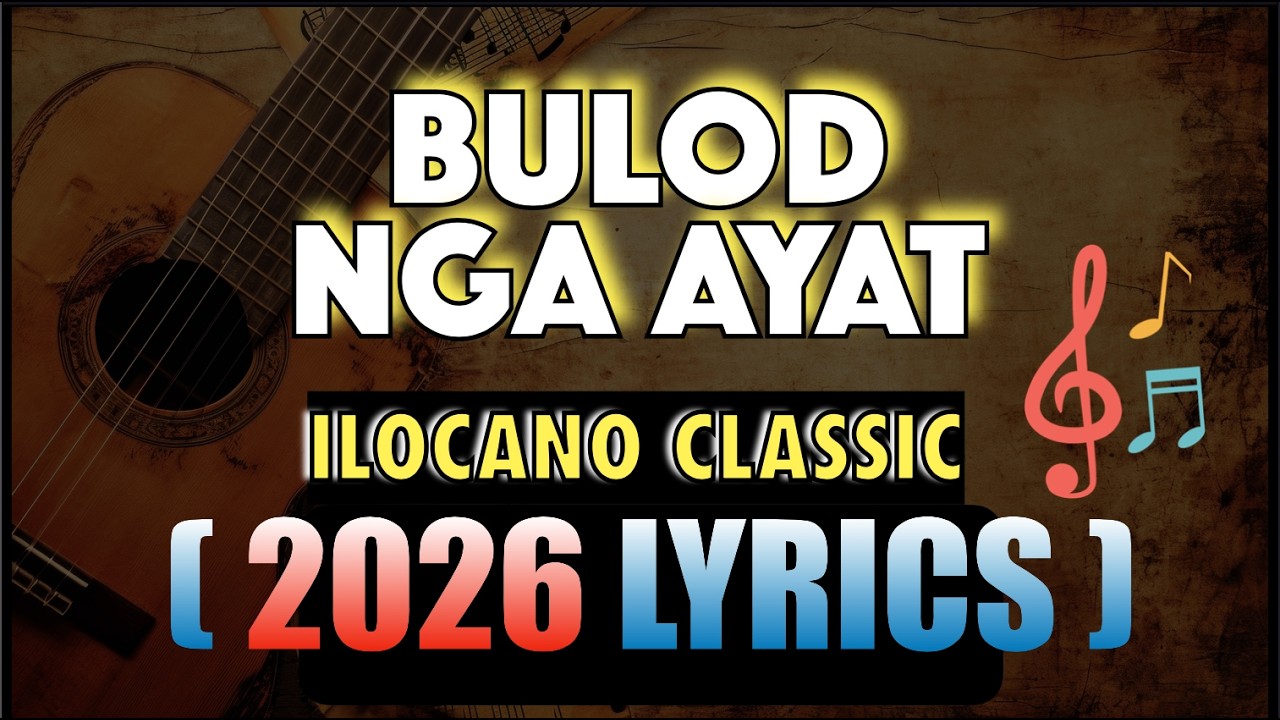 BULOD NGA AYAT | Ilocano Song Lyric #ilocanosong