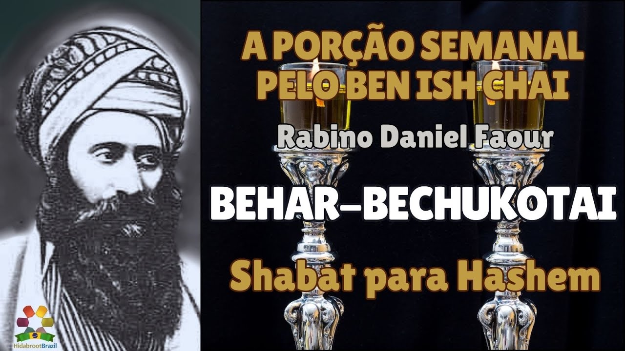 A Torá de Ben Ish Chai - Behar Bechukotai: Shabat para Hashem - Rabino Faour - Hidabroot Brasil 2025