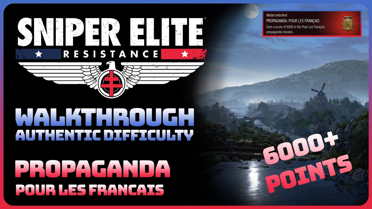 Sniper Elite Resistance - Propaganda 9: Pour Les Francais (Gold Medal || Authentic Difficulty)
