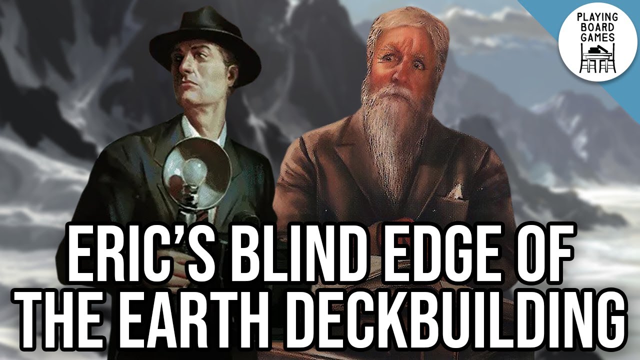 We build decks for Eric's blind Edge of the Earth run! (ERIC BLIND EOTE RUN #1 | Deckbuild)