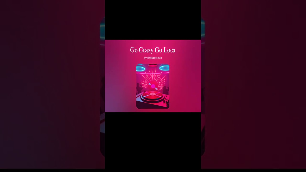 GO CRAZY GO LOCA 🔥💃🏽 | DJ LadyLove x Laila Love (Official Audio)