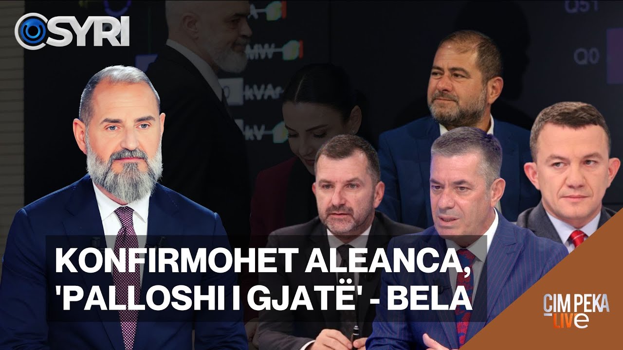 &Ccedil;IM PEKA LIVE/ Konfirmohet aleanca, 'palloshi i gjat&euml;' - Bela