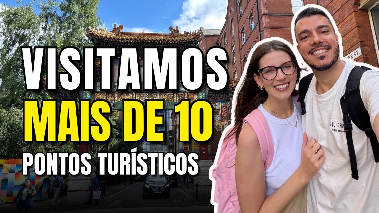 O QUE FAZER EM MANCHESTER - ROTEIRO DE 2 DIAS