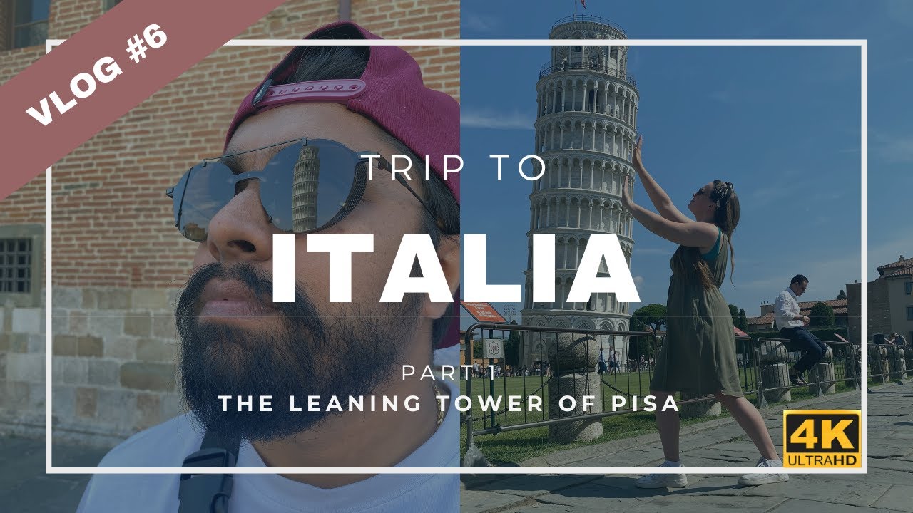 VLOG #6 - Trip to ITALIA - PISA - Part 1