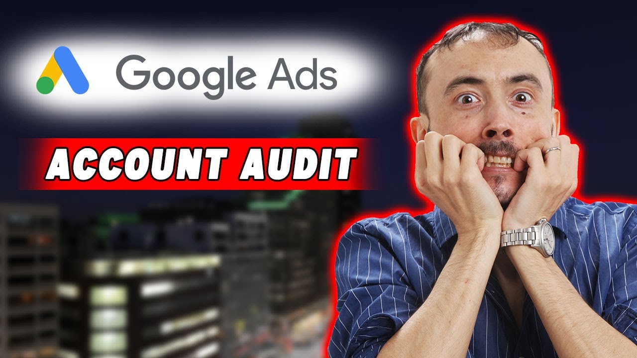 🔍 Google Ads Account Audit - First 5 Things To Check On Any Account - PPC Audit Checklist ✅💡